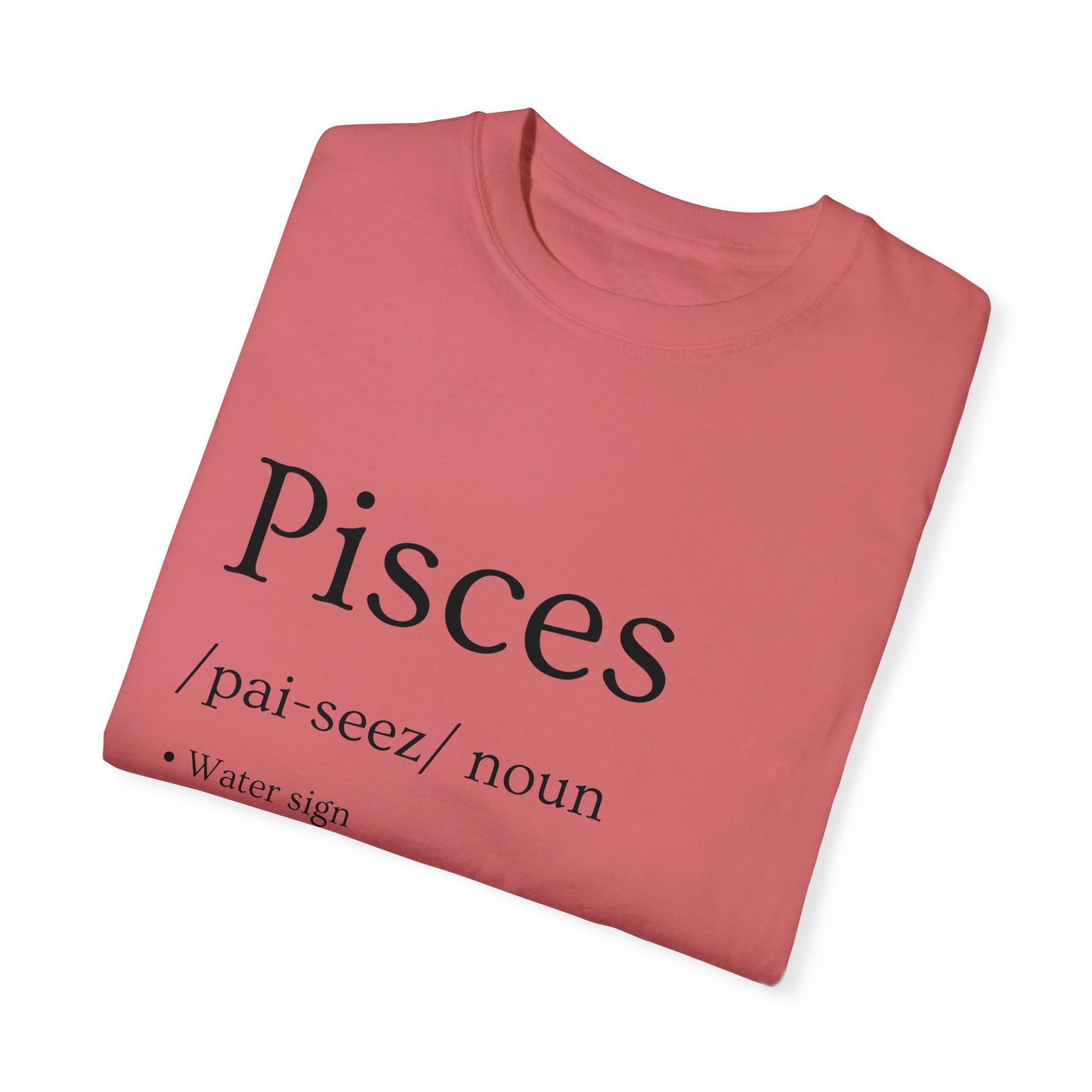 Pisces Definition Design - Unisex Garment-Dyed T-shirt