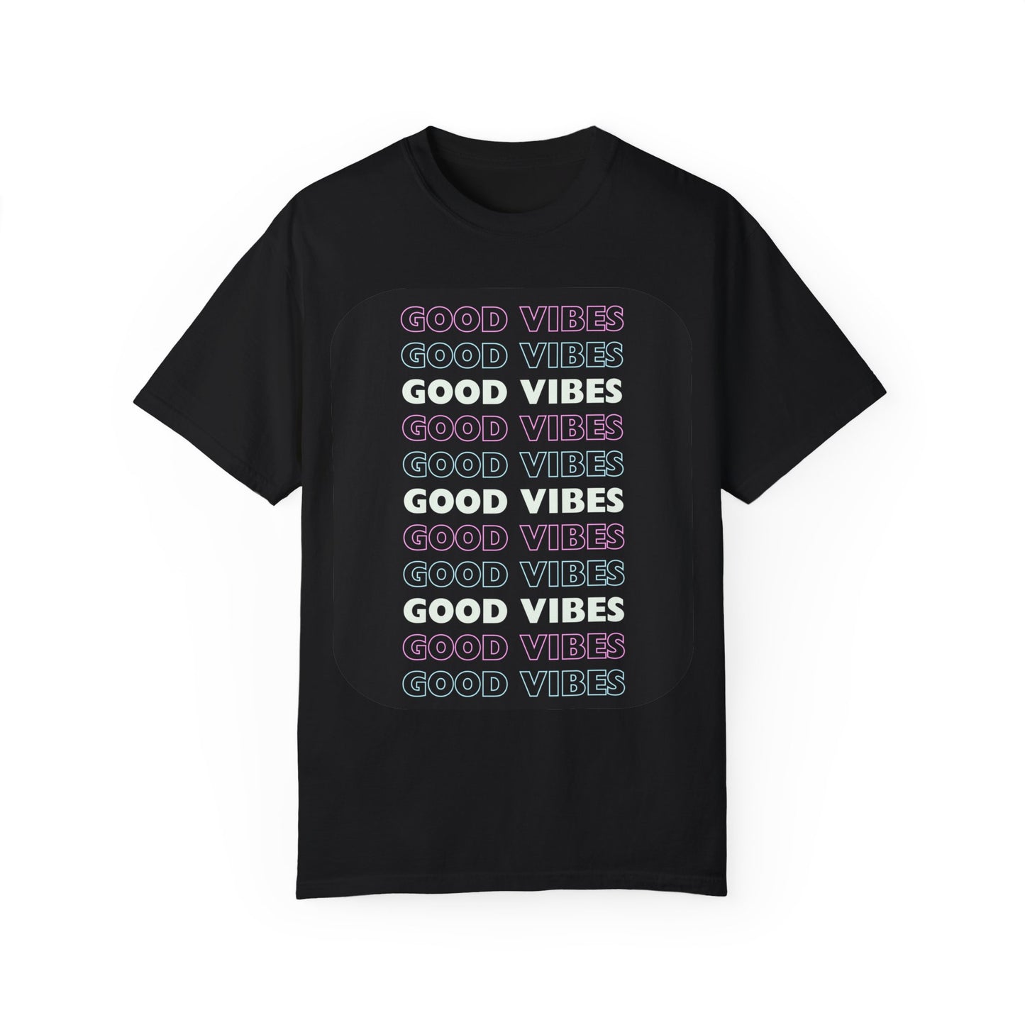 GOOD VIBES Neon Style Word Design - Unisex Garment-Dyed T-shirt