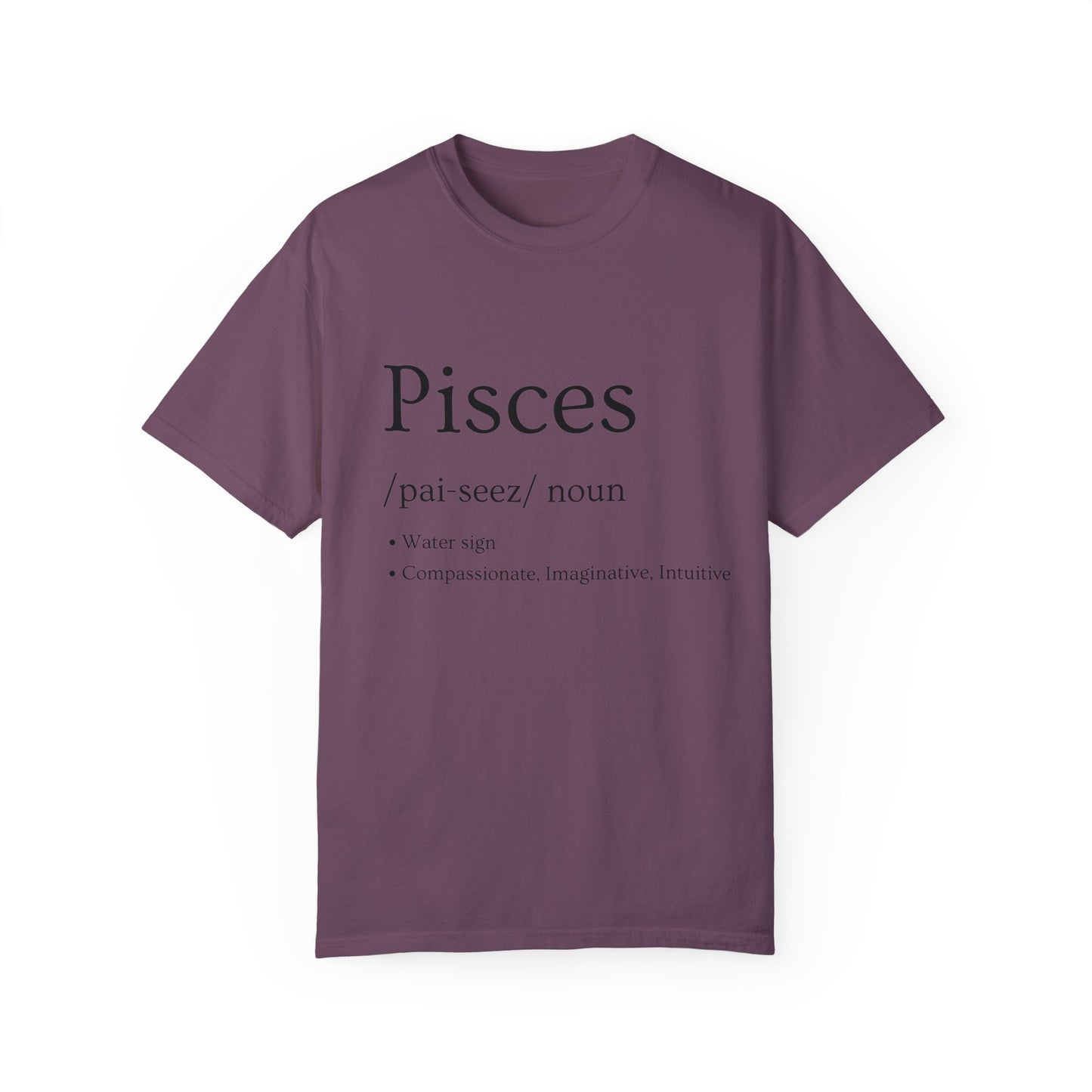 Pisces Definition Design - Unisex Garment-Dyed T-shirt