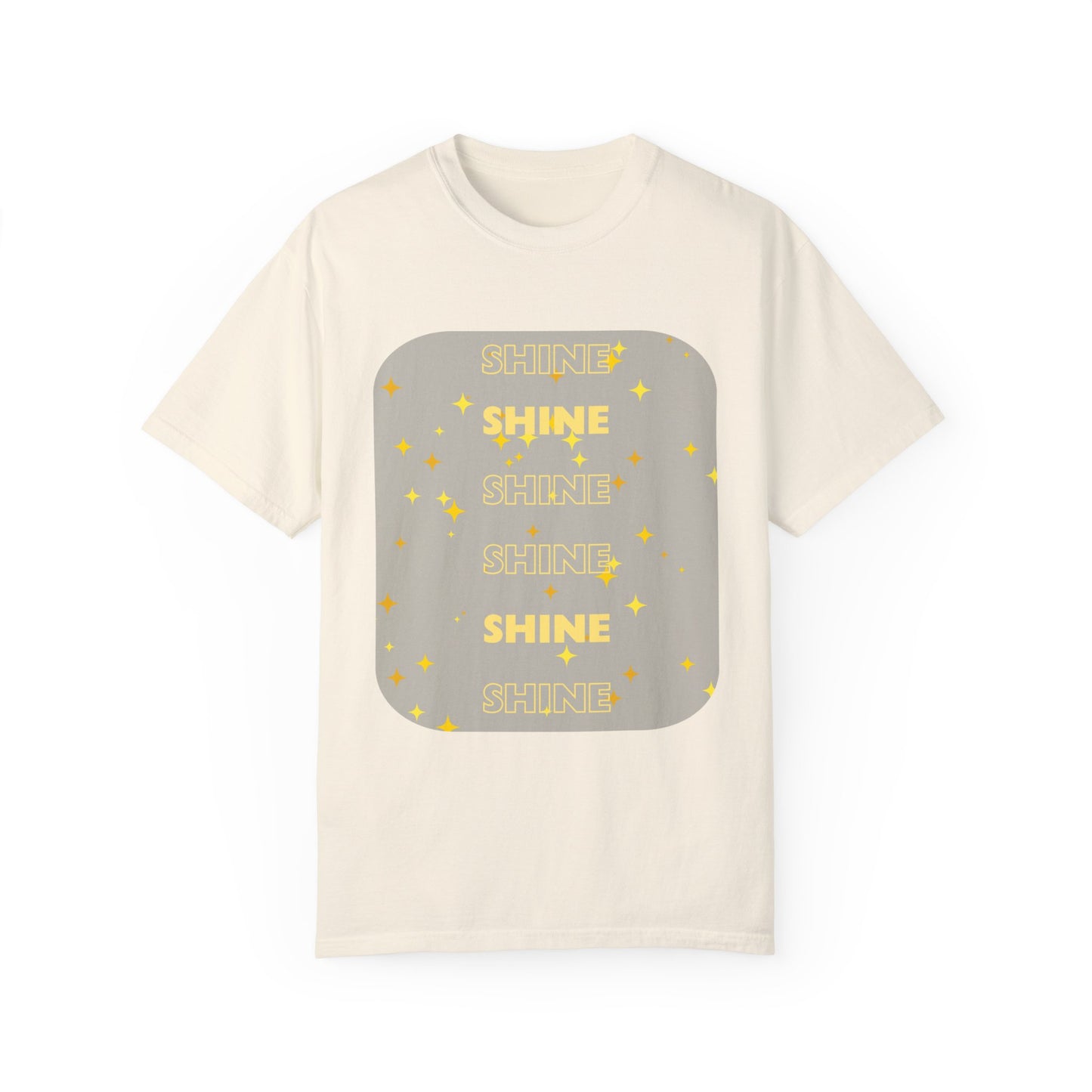 SHINE Word design - Unisex Garment-Dyed T-shirt