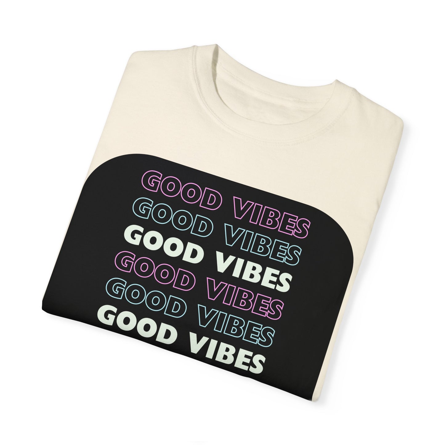 GOOD VIBES Neon Style Word Design - Unisex Garment-Dyed T-shirt
