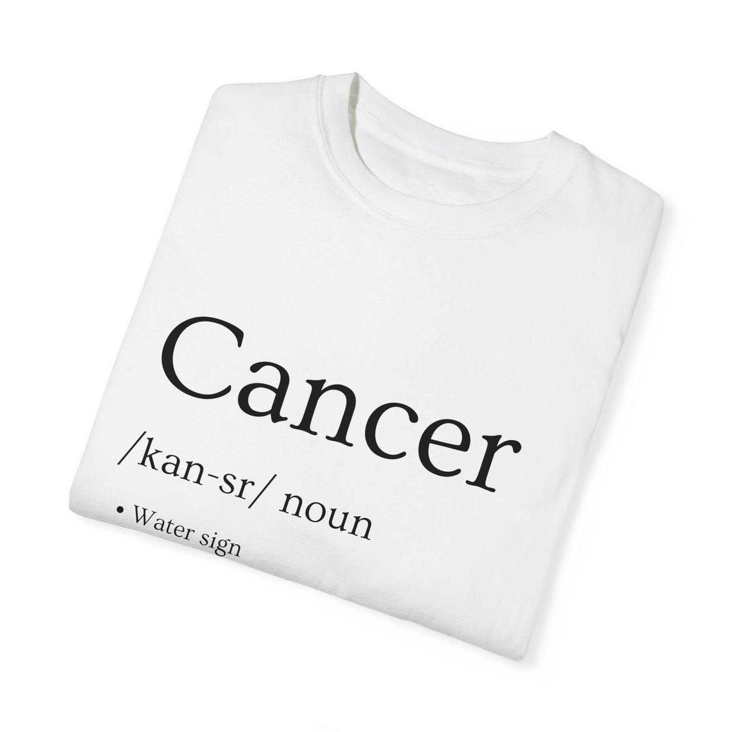 Cancer Definition Design - Unisex Garment-Dyed T-shirt