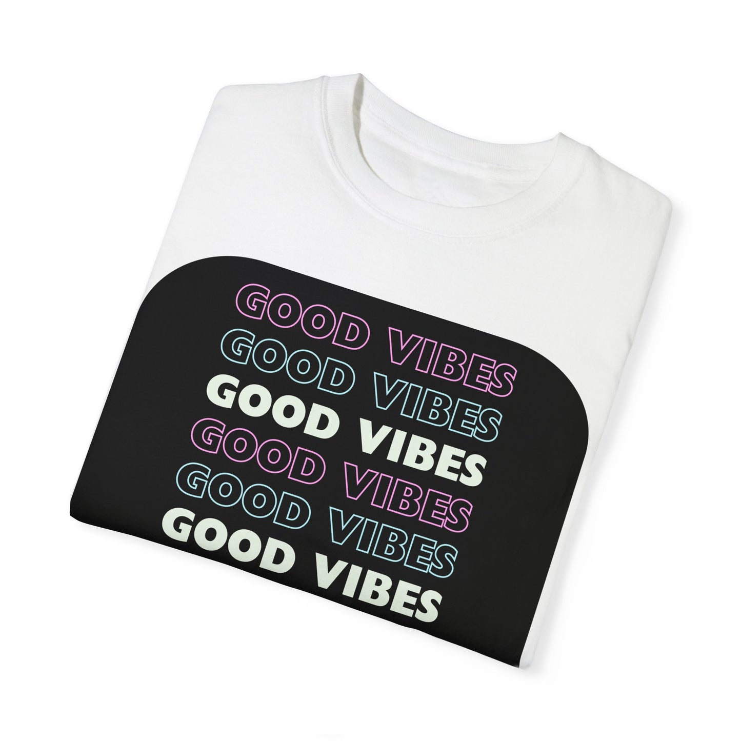 GOOD VIBES Neon Style Word Design - Unisex Garment-Dyed T-shirt