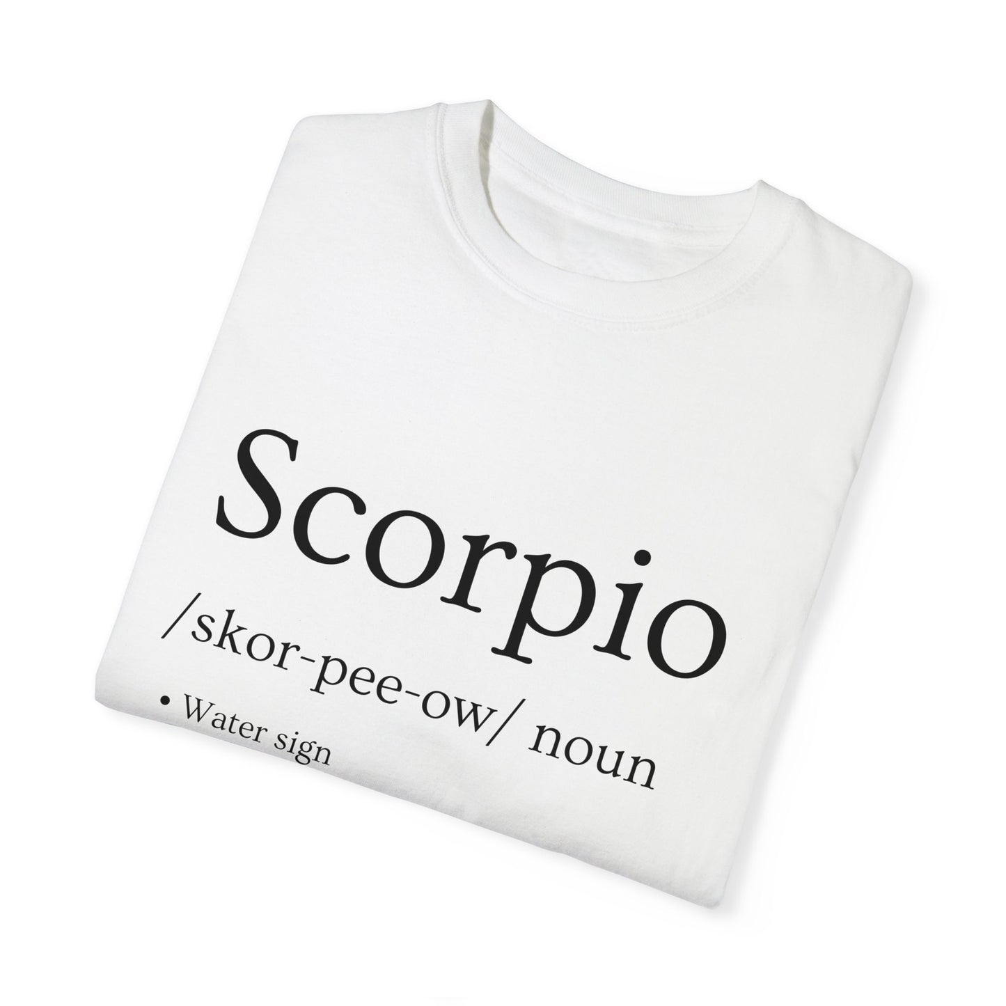 Scorpio Definition Design - Unisex Garment-Dyed T-shirt