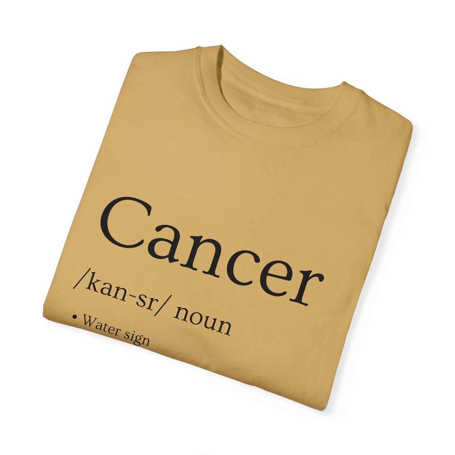 Cancer Definition Design - Unisex Garment-Dyed T-shirt