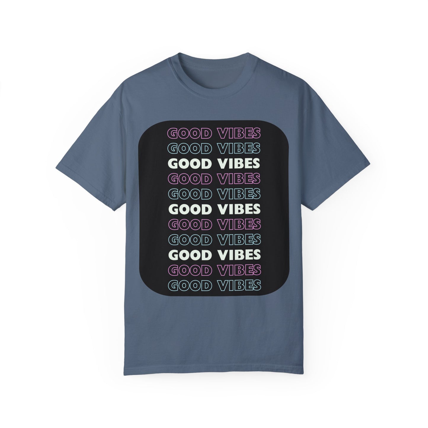 GOOD VIBES Neon Style Word Design - Unisex Garment-Dyed T-shirt