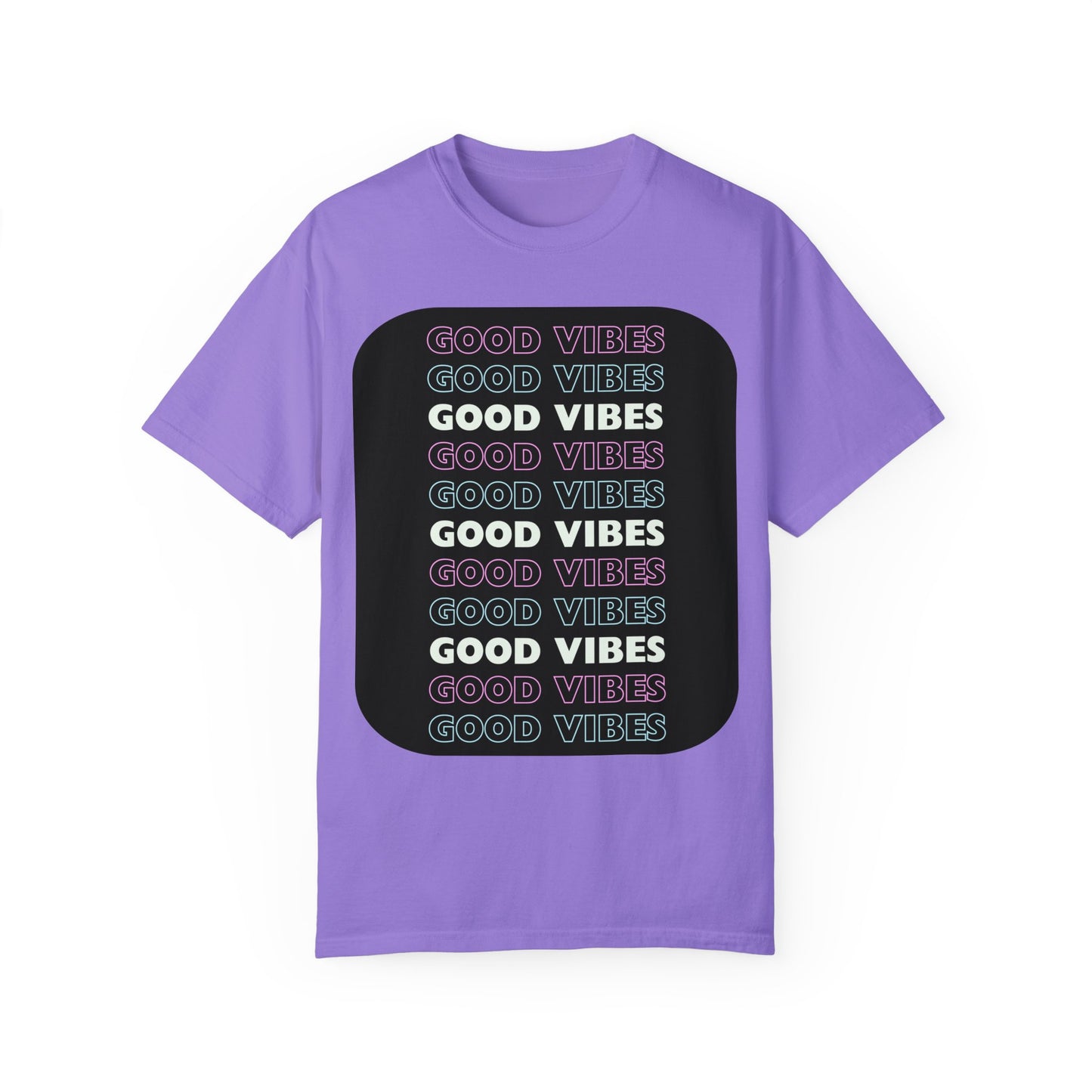 GOOD VIBES Neon Style Word Design - Unisex Garment-Dyed T-shirt