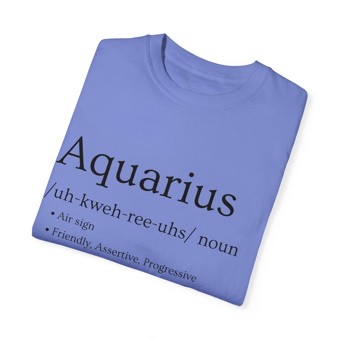 Aquarius Definition Design - Unisex Garment-Dyed T-shirt