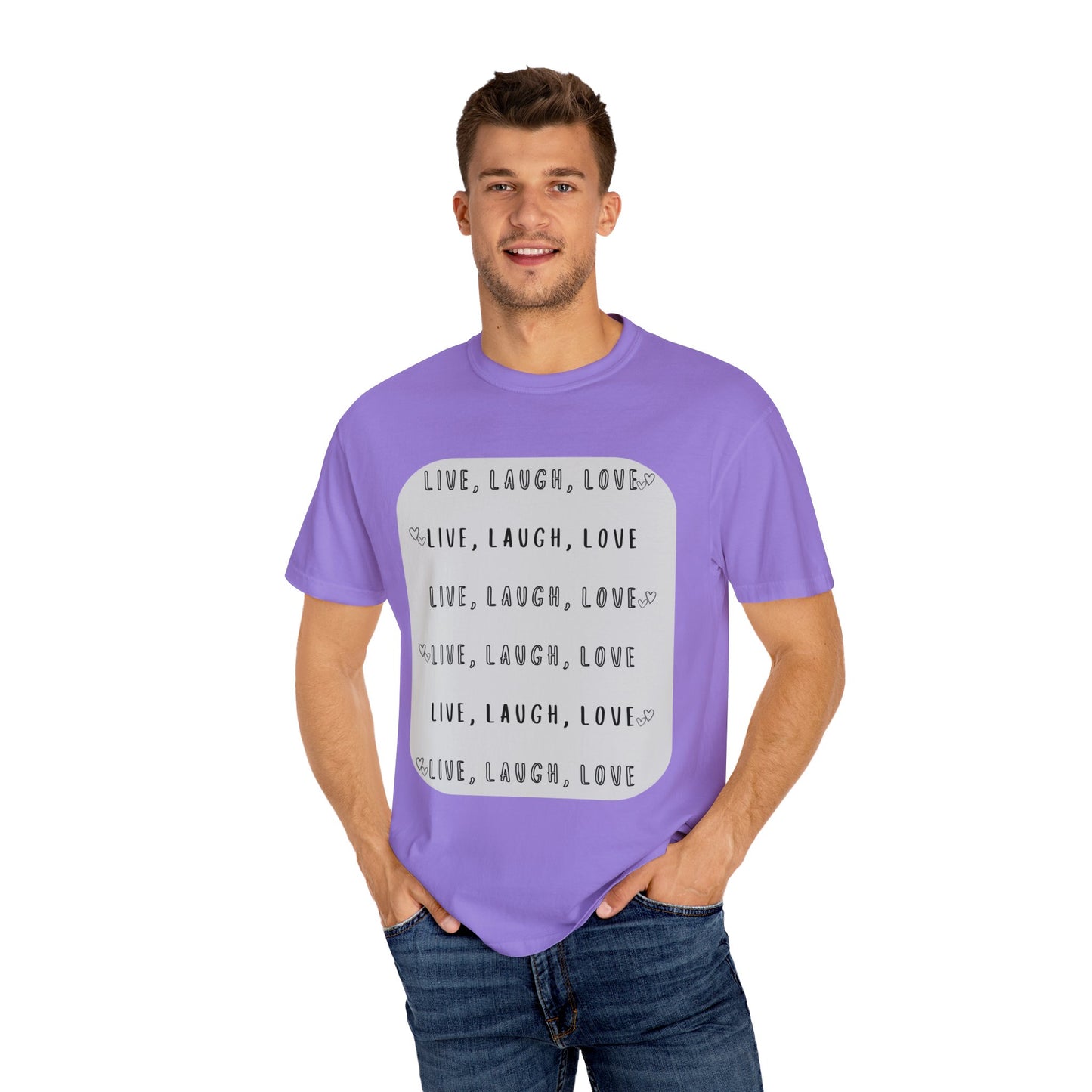 LIVE, LAUGH, LOVE - Unisex Garment-Dyed T-shirt