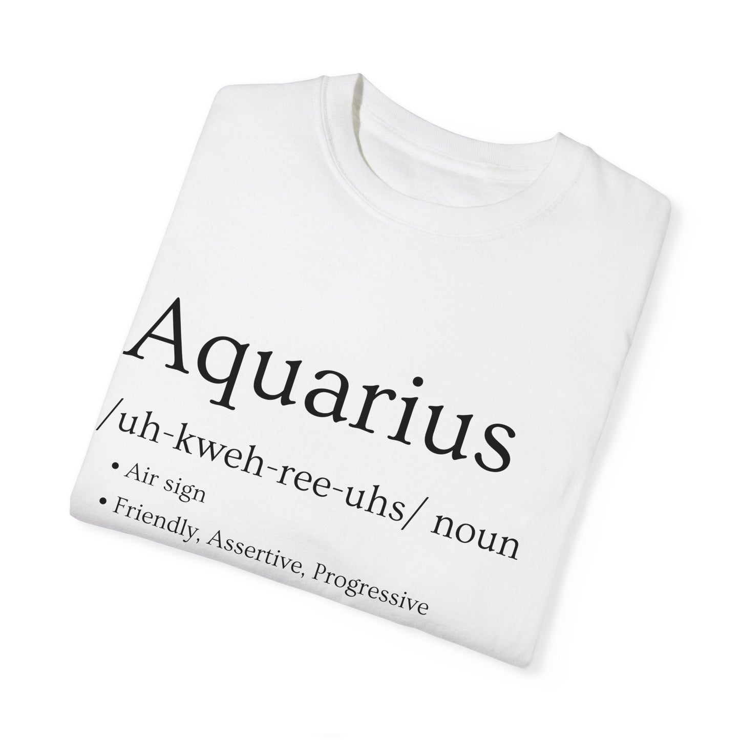 Aquarius Definition Design - Unisex Garment-Dyed T-shirt