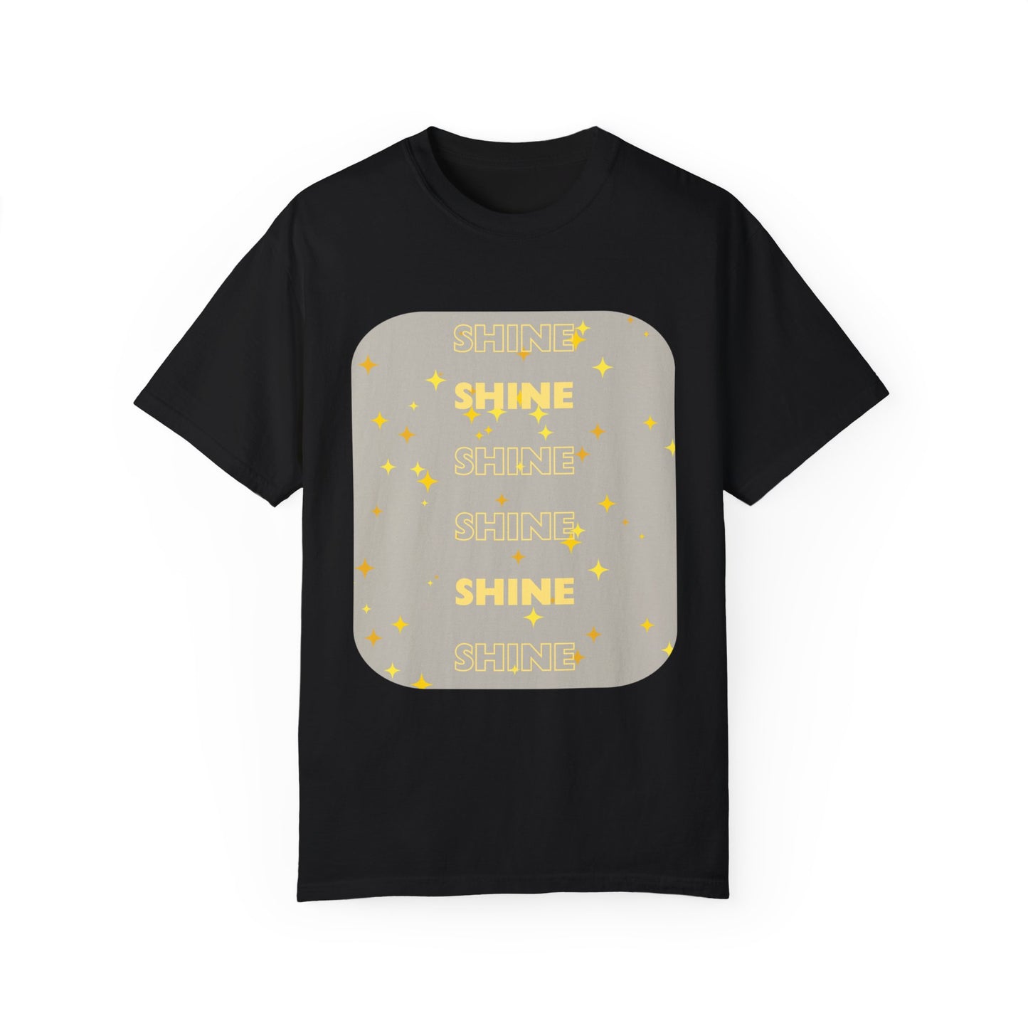 SHINE Word design - Unisex Garment-Dyed T-shirt