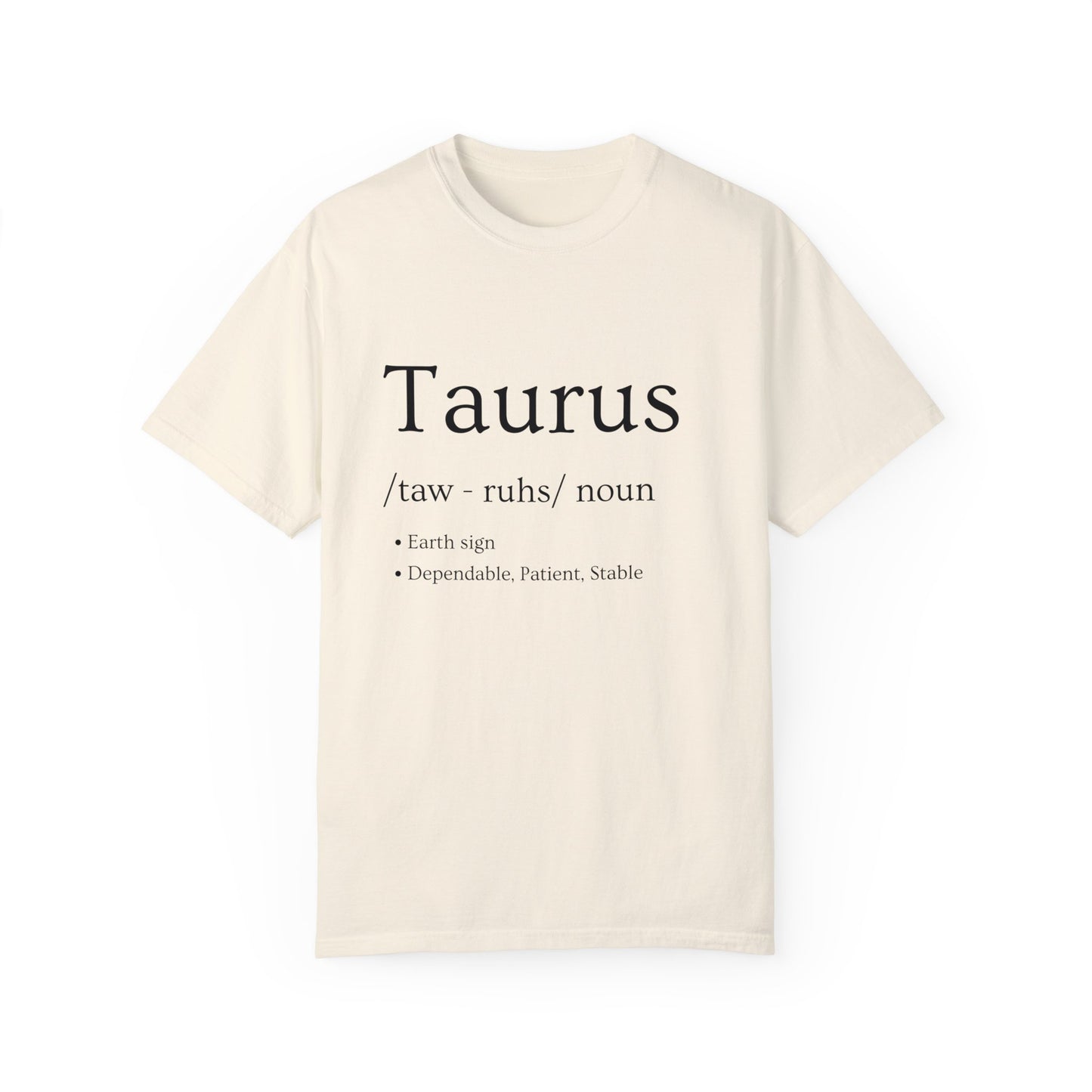 Taurus Definition Design - Unisex Garment-Dyed T-shirt