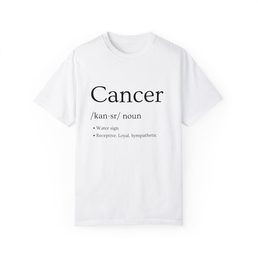 Cancer Definition Design - Unisex Garment-Dyed T-shirt