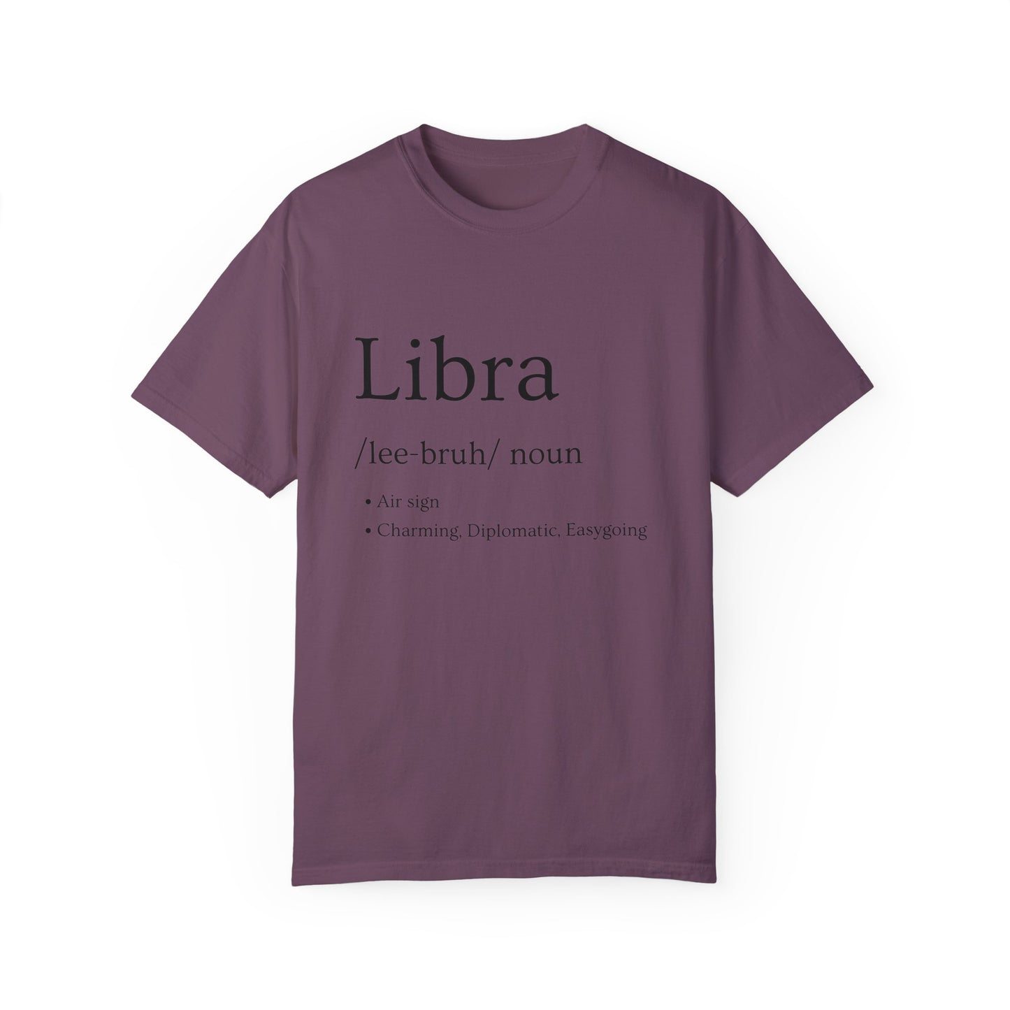 Libra Definition Design - Unisex Garment-Dyed T-shirt