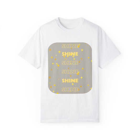 SHINE Word design - Unisex Garment-Dyed T-shirt