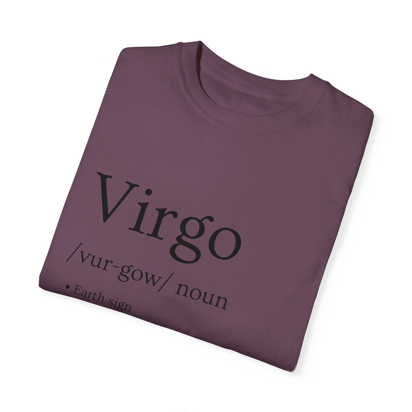 Virgo Definition Design - Unisex Garment-Dyed T-shirt