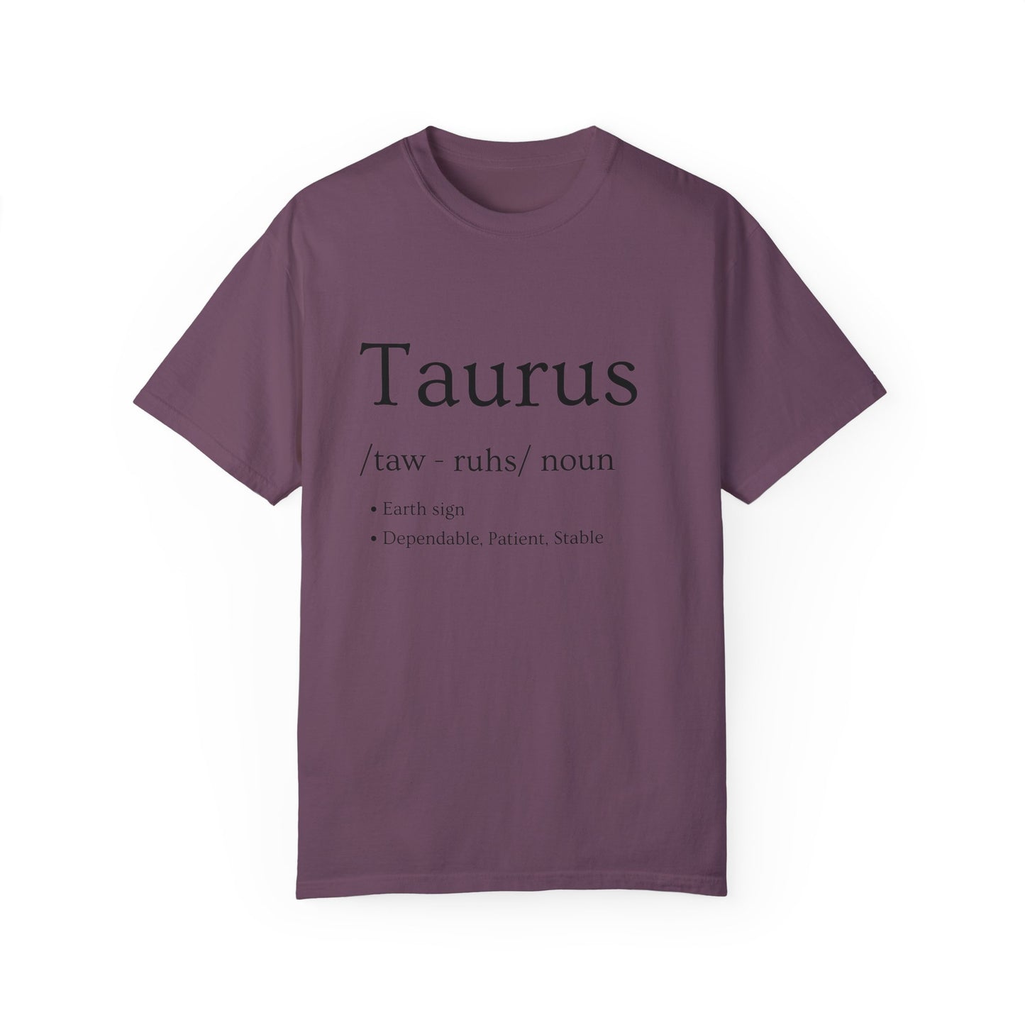 Taurus Definition Design - Unisex Garment-Dyed T-shirt