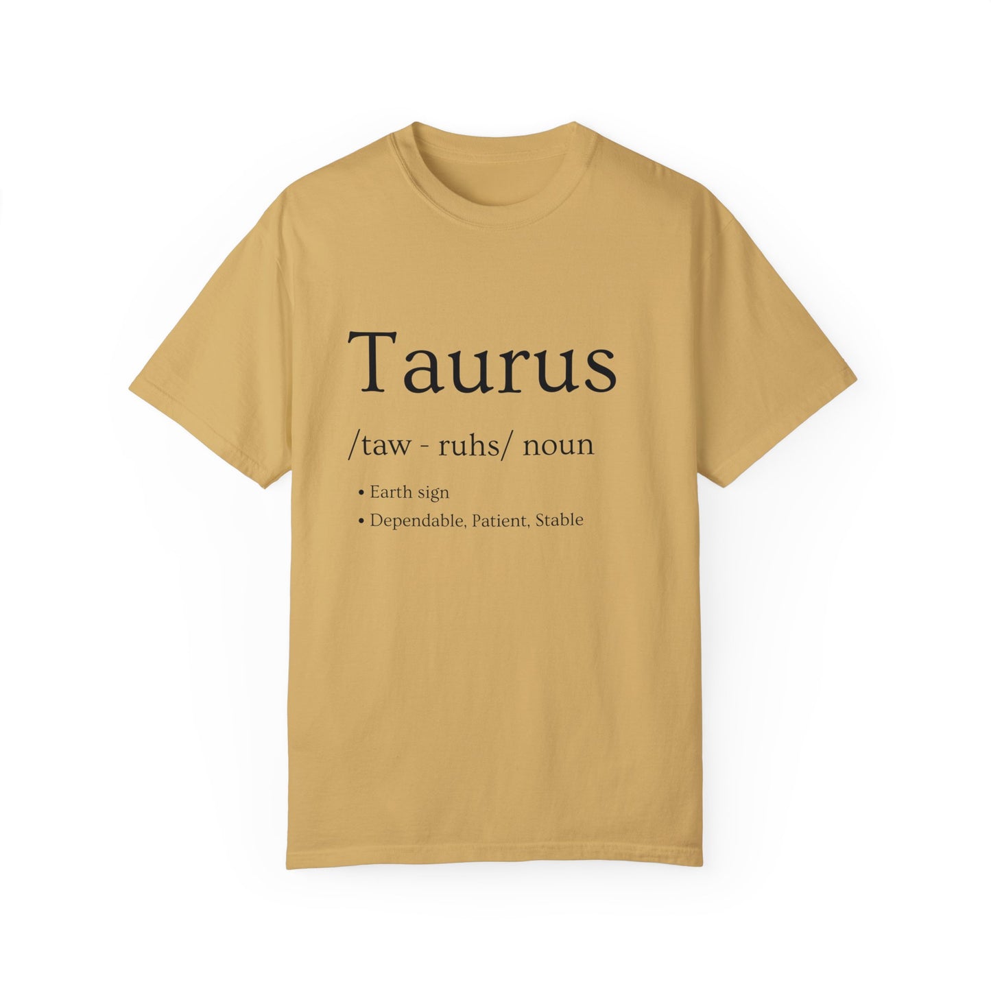 Taurus Definition Design - Unisex Garment-Dyed T-shirt