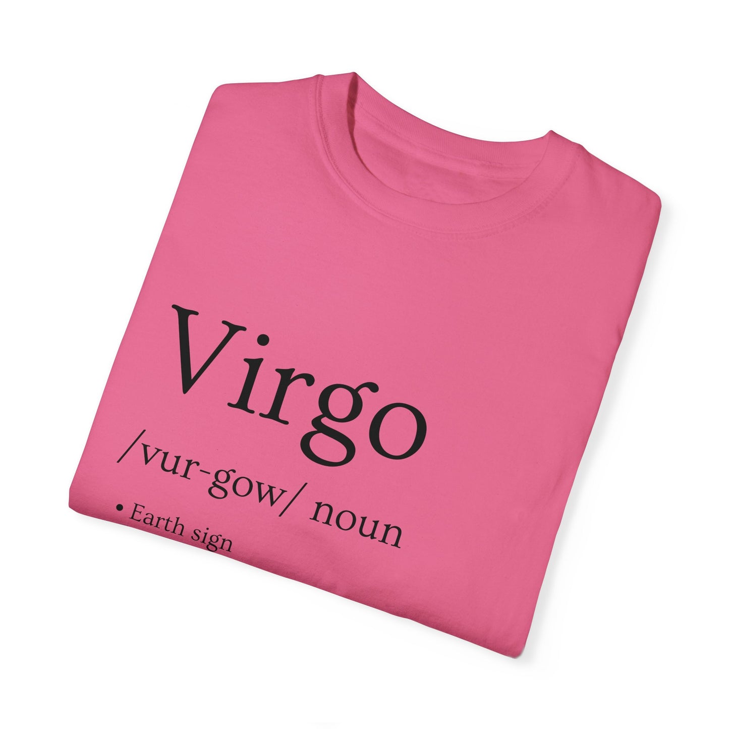 Virgo Definition Design - Unisex Garment-Dyed T-shirt