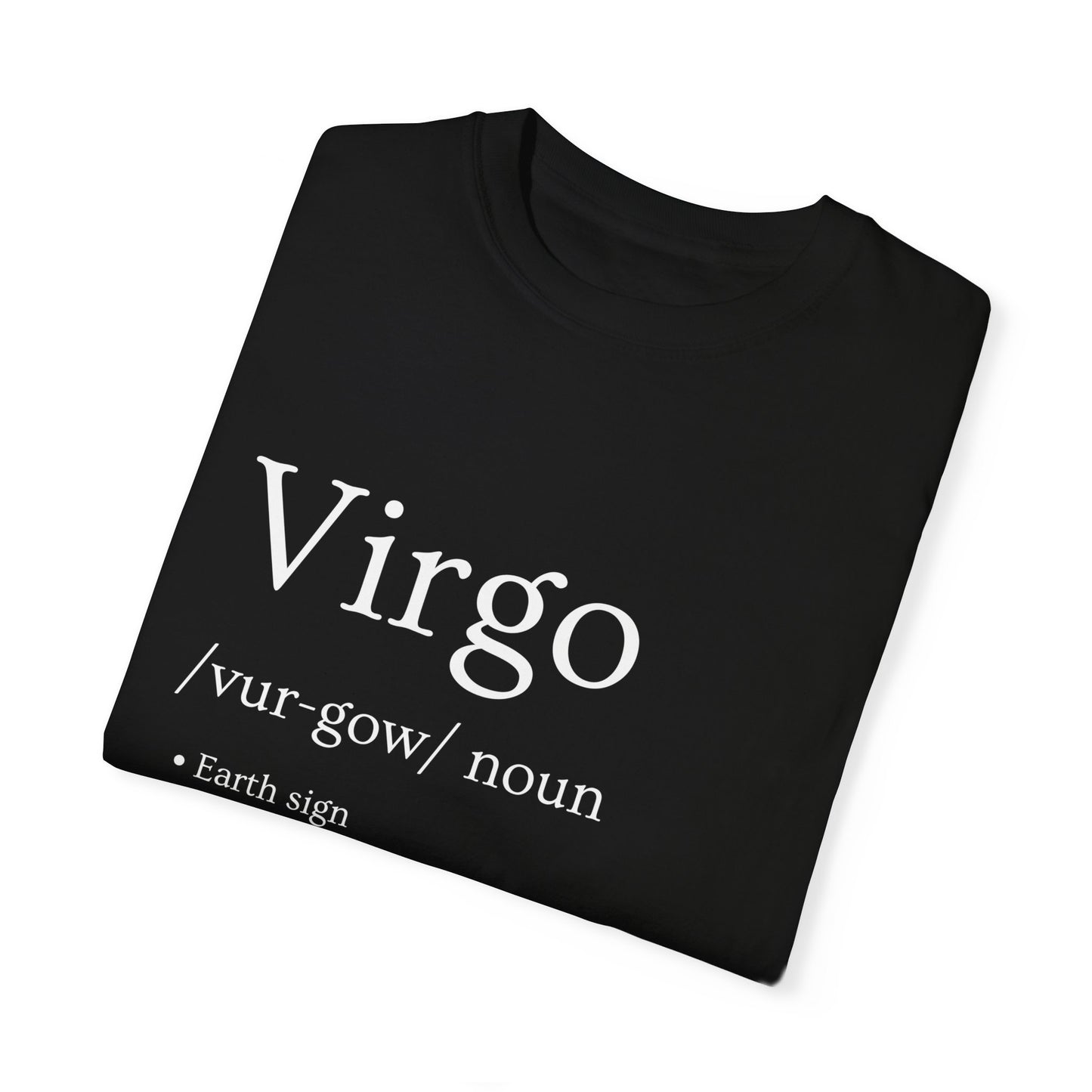 Virgo Definition Design - Unisex Garment-Dyed T-shirt