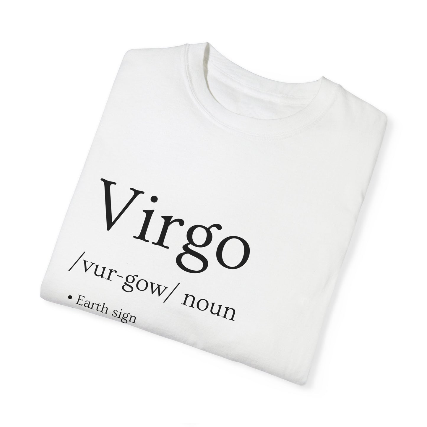 Virgo Definition Design - Unisex Garment-Dyed T-shirt